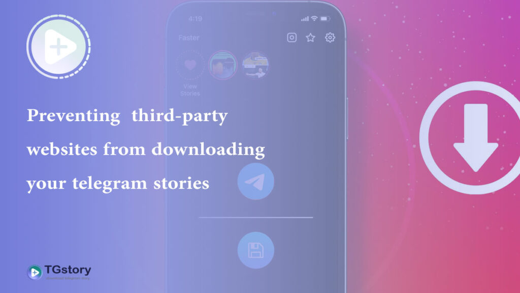 Preventing  third-party websites from downloading your telegram stories 