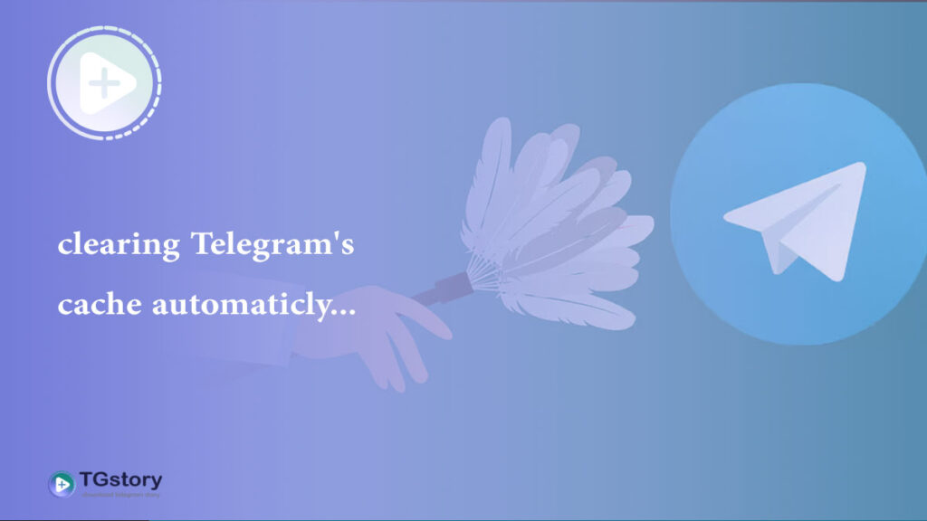 clearing Telegram's 
cache automaticly...