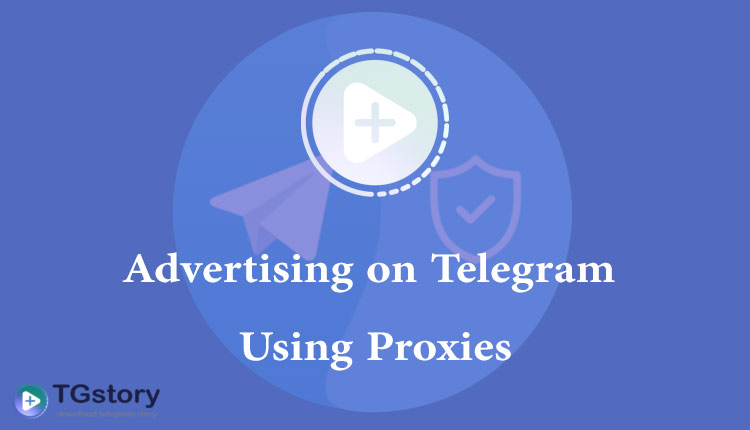 Advertising on Telegram Using Proxies