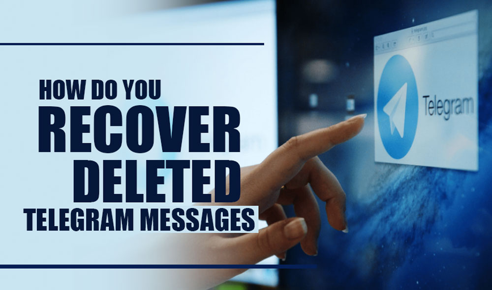 recover deleted Telegram messages